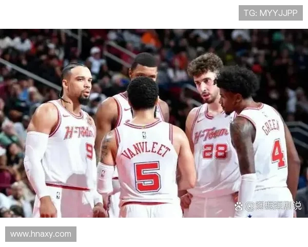 休斯顿火箭队新赛季阵容深度分析及未来发展前景展望